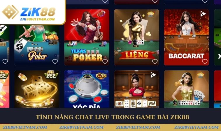 Game bài ZIK88 tính năng chat Live kết nối cộng đồng, chia sẻ đam mê